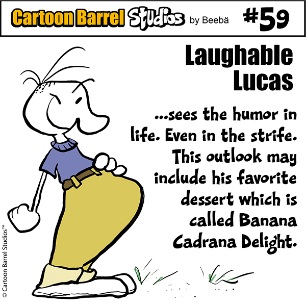 Cartoon Barrel Studios No. 59. Laughable Lucas.